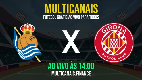 Assistir Real Sociedad x Girona ao vivo e online – 18/05/2025, Grátis em HD 24h