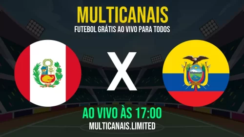 Assistir Peru x Equador ao Vivo Online – 21/05/2025 Grátis em HD 24h