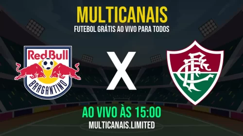 Assistir Red Bull Bragantino x Fluminense ao Vivo Online – 21/05/2025 Grátis em HD 24h