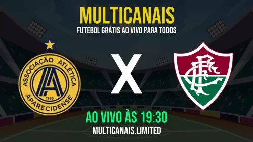 Assistir Aparecidense x Fluminense ao Vivo Online – 21/05/2025 Grátis em HD 24h