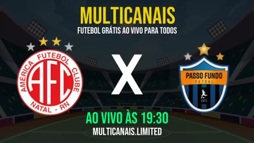 Assistir América de Natal x Passo Fundo ao Vivo Online – 21/05/2025 Grátis em HD 24h