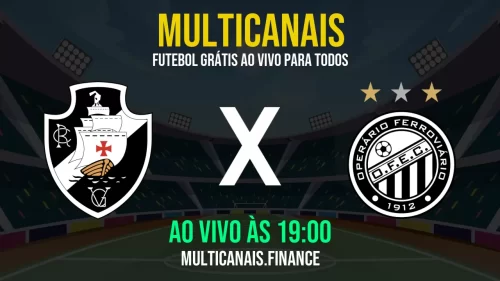 Assistir Vasco da Gama x Operário Ferroviário ao vivo online grátis em HD – 20/05/2025